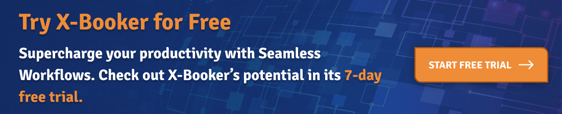 Try X-Booker for free and supercharge your productivity with seamless workflows. 